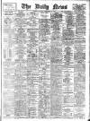 Daily News (London) Tuesday 29 September 1908 Page 1