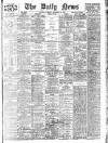 Daily News (London) Tuesday 10 November 1908 Page 1