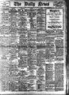 Daily News (London) Monday 08 February 1909 Page 1