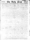 Daily News (London) Monday 01 May 1911 Page 1