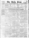 Daily News (London) Monday 08 May 1911 Page 1