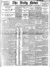 Daily News (London) Friday 11 August 1911 Page 1
