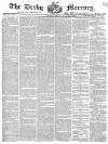 Derby Mercury Wednesday 08 February 1832 Page 1