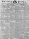 Derby Mercury Wednesday 31 January 1838 Page 1