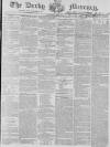 Derby Mercury Wednesday 21 February 1838 Page 1