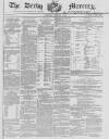 Derby Mercury Wednesday 17 February 1858 Page 1