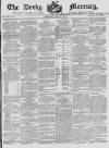 Derby Mercury Wednesday 24 February 1858 Page 1
