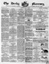 Derby Mercury Wednesday 13 July 1859 Page 1