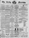 Derby Mercury Wednesday 04 January 1860 Page 1