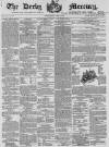 Derby Mercury Wednesday 01 April 1863 Page 1