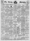 Derby Mercury Wednesday 29 July 1885 Page 1
