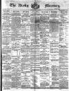 Derby Mercury Wednesday 11 May 1887 Page 1