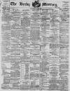 Derby Mercury Wednesday 13 May 1891 Page 1
