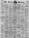 Derby Mercury Wednesday 16 March 1892 Page 1