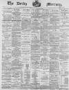Derby Mercury Wednesday 08 January 1896 Page 1