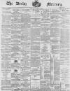Derby Mercury Wednesday 18 March 1896 Page 1