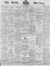 Derby Mercury Wednesday 10 June 1896 Page 1