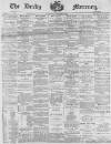 Derby Mercury Wednesday 21 October 1896 Page 1