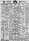 Derby Mercury Wednesday 03 March 1897 Page 1