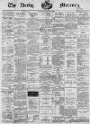 Derby Mercury Wednesday 24 March 1897 Page 1