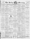 Derby Mercury Wednesday 12 January 1898 Page 1