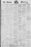 Derby Mercury Wednesday 22 February 1899 Page 1