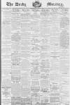 Derby Mercury Wednesday 12 April 1899 Page 1