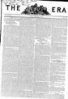 The Era Sunday 17 February 1839 Page 1
