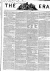 The Era Sunday 09 June 1839 Page 1