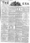 The Era Sunday 30 June 1839 Page 1