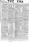 The Era Sunday 14 July 1839 Page 1
