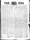 The Era Wednesday 14 February 1917 Page 1