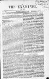 The Examiner Sunday 17 April 1836 Page 1