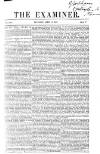 The Examiner Saturday 10 April 1847 Page 1