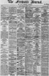 Freeman's Journal Monday 15 July 1867 Page 1
