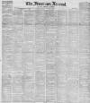 Freeman's Journal Monday 15 February 1886 Page 1