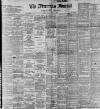 Freeman's Journal Monday 16 April 1900 Page 1