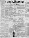 Y Genedl Gymreig Wednesday 09 February 1887 Page 1