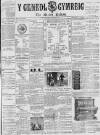 Y Genedl Gymreig Wednesday 05 October 1887 Page 1