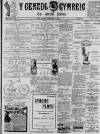 Y Genedl Gymreig Tuesday 17 July 1894 Page 1