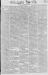 Glasgow Herald Monday 15 July 1822 Page 1