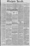 Glasgow Herald Monday 22 July 1822 Page 1