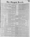 Glasgow Herald Monday 08 April 1844 Page 1