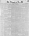 Glasgow Herald Monday 29 July 1844 Page 1