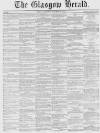 Glasgow Herald Friday 28 October 1853 Page 1