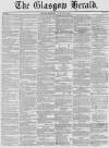 Glasgow Herald Friday 04 August 1854 Page 1
