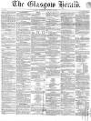 Glasgow Herald Friday 06 August 1858 Page 1