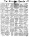 Glasgow Herald Saturday 15 January 1859 Page 1