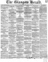 Glasgow Herald Tuesday 02 August 1859 Page 1