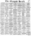 Glasgow Herald Wednesday 28 December 1859 Page 1